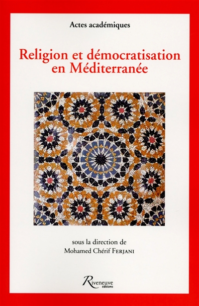 Religion et démocratisation en Méditerranée