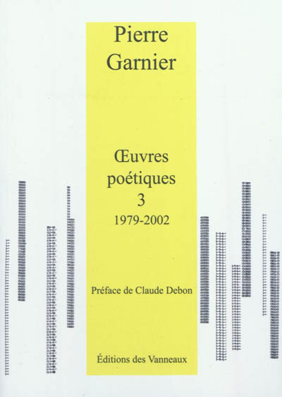 Oeuvres poétiques. Vol. 3. 1979-2002