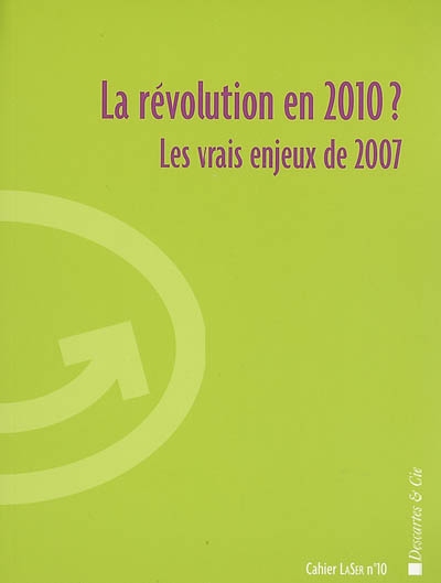 La révolution en 2010 ? : les vrais enjeux de 2007 : saison 2005-2006, Théâtre du Rond-Point