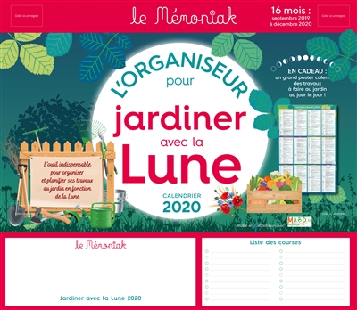L'organiseur pour jardiner avec la Lune : calendrier 2020 : 16 mois, de septembre 2019 à décembre 2020