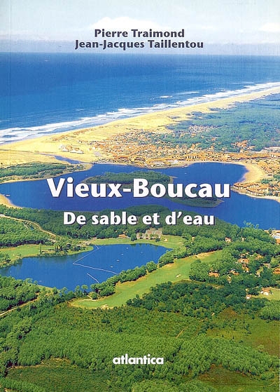 Vieux-Boucau : de sable et d'eau