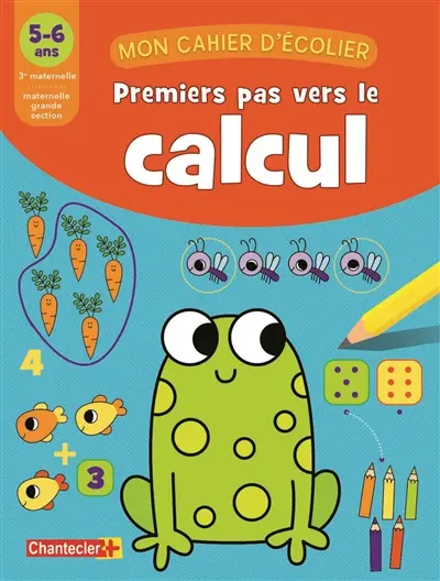 Premiers pas vers le calcul, 5-6 ans, 3e maternelle-maternelle grande section