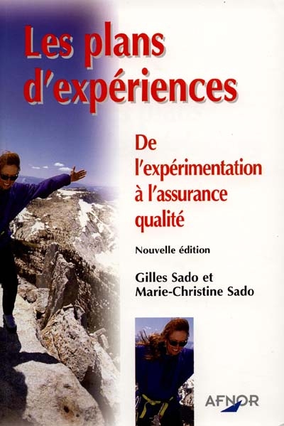 Les plans d'expériences : de l'expérimentation à l'assurance qualité