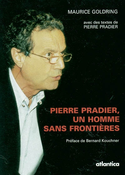 Pierre Pradier, un homme sans frontières