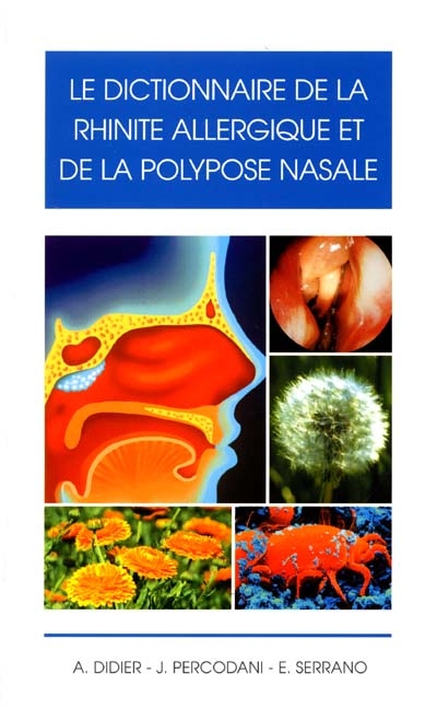 Le dictionnaire de la rhinite allergique et de la polypose nasale