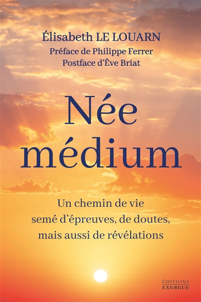 Née médium : un chemin de...