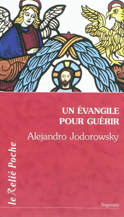 Un Evangile pour guérir