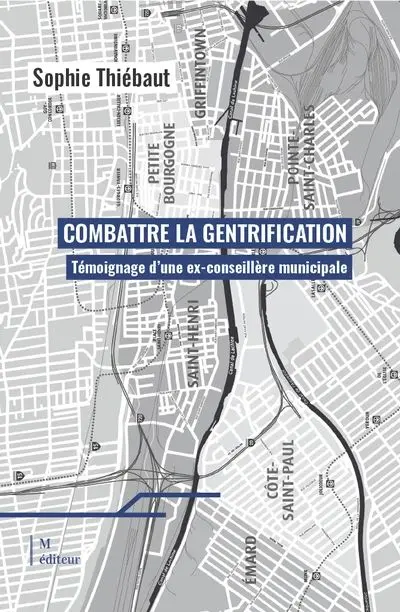 Combattre la gentrification : Témoignage d'une ex-conseillère municipale