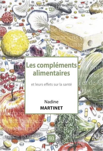 Les compléments alimentaires : et leurs effets sur la santé