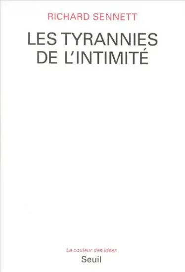 Les tyrannies de l'intimité