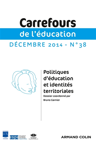 Carrefours de l'éducation, n° 38. Politiques d'éducation et identités territoriales