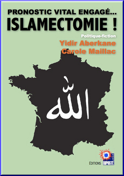 Islamectomie ! : pronostic vital engagé... : politique-fiction