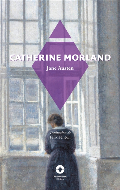 Catherine Morland : Northanger Abbey