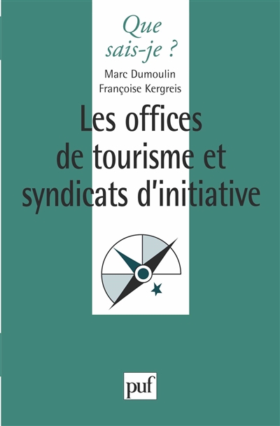 Les offices de tourisme et les syndicats d'initiative