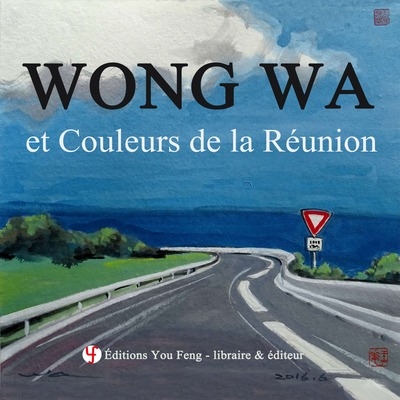 Wong Wa et Couleurs de La...