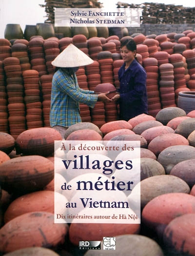 A la découverte des villages de métier au Vietnam : dix itinéraires autour de Hà Nôi