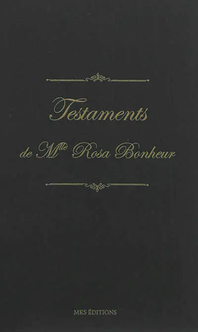 Testaments de Mlle Rosa Bonheur