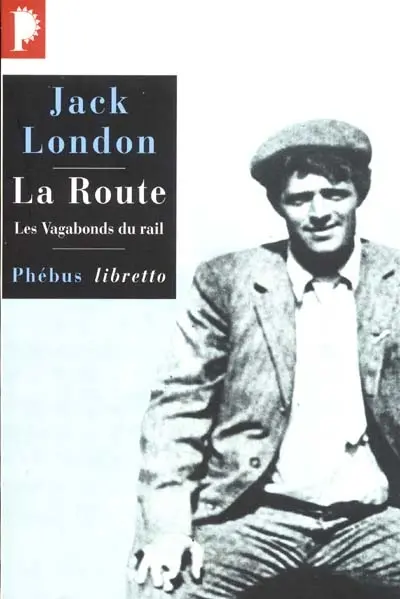 La route : les vagabonds du rail