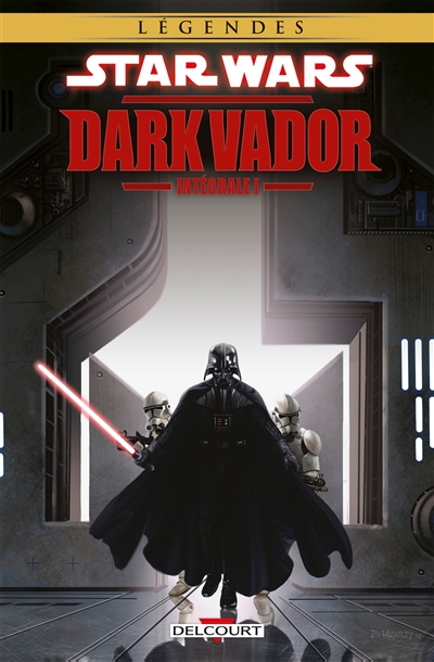 Star Wars : Dark Vador : intégrale. Vol. 1