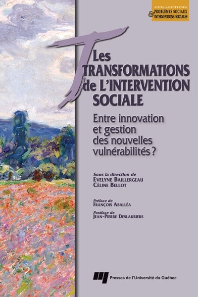 Les transformations de l'intervention sociale : entre innovation et gestion des nouvelles vulnérabilités?