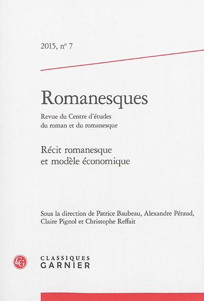 Romanesques, n° 7. Récit romanesque et modèle économique