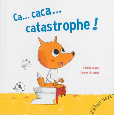 Ca, caca, catastrophe !
