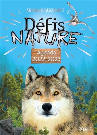 Défis nature : animaux fascinants : agenda 2022-2023