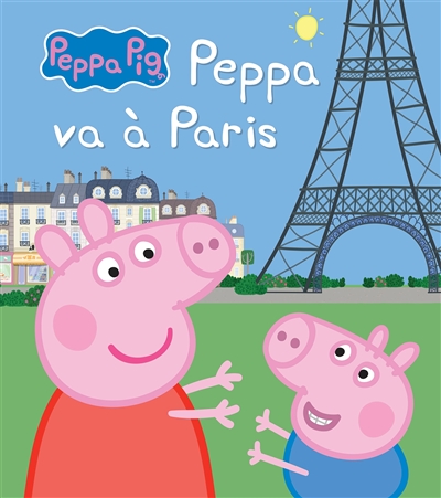 Peppa Pig - Peppa va à Paris