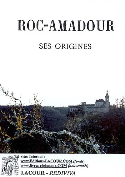 Roc-Amadour : ses origines
