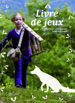 Le renard et l'enfant : livre de jeux : d'après le film de Luc Jacquet