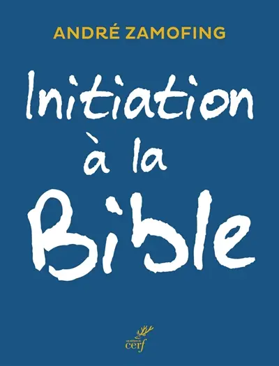 Initiation à la Bible : entrer dans les textes n'a jamais été aussi facile