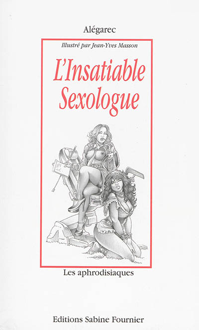 L'insatiable sexologue