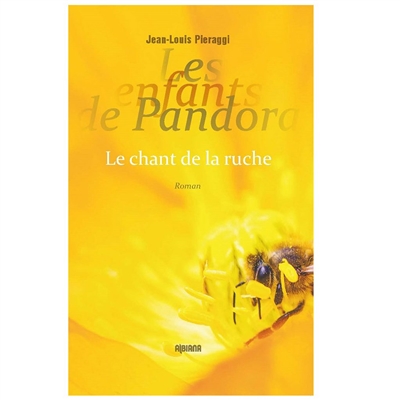 Les enfants de Pandora. Le chant de la ruche