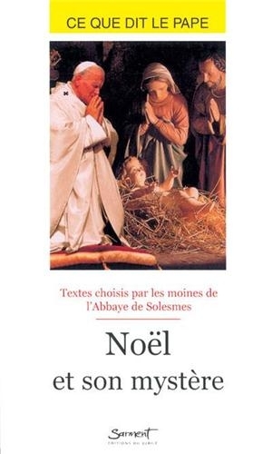 Noël et son mystère - Jean-Paul 2