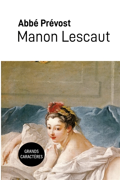 Manon Lescaut : Grands caractères