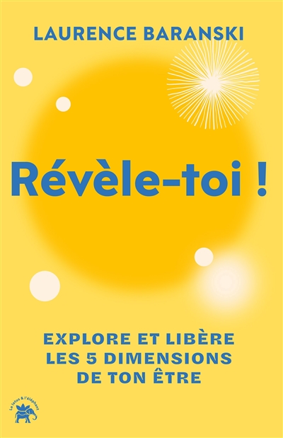 Révèle-toi ! : explore et...