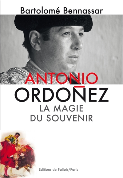 Antonio Ordoñez : la magie du souvenir