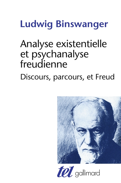 Analyse existentielle et psychanalyse freudienne : discours, parcours et Freud