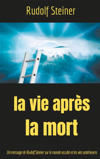 La Vie après la mort : Un...