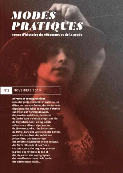 Modes pratiques : revue d'histoire du vêtement et de la mode, n° 1. Normes et transgressions