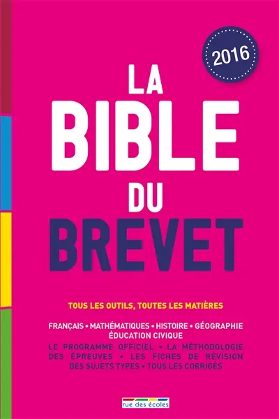 La bible du brevet : tous les outils, toutes les matières