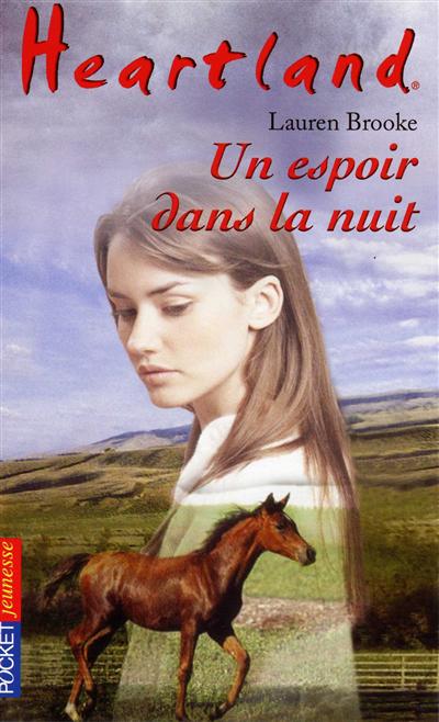 Heartland Tome 17 : Un espoir dans la nuit