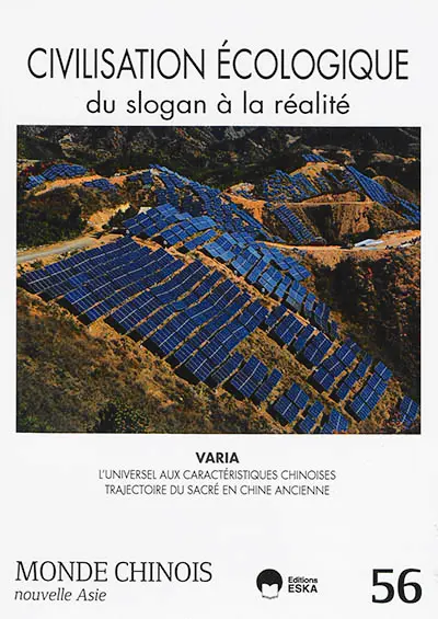 Monde chinois : nouvelle Asie, n° 56. Civilisation écologique : du slogan à la réalité