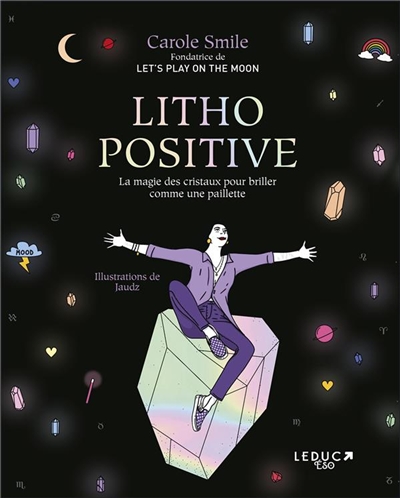 Litho positive : la magie des cristaux pour briller comme une paillette
