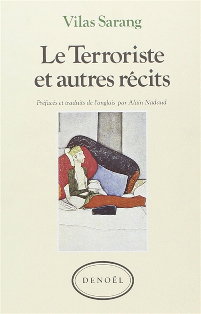 Le Terroriste : et autres récits