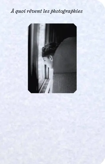 A quoi rêvent les photographies