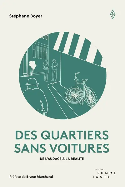 Des quartiers sans voitures : De l'audace à la réalité