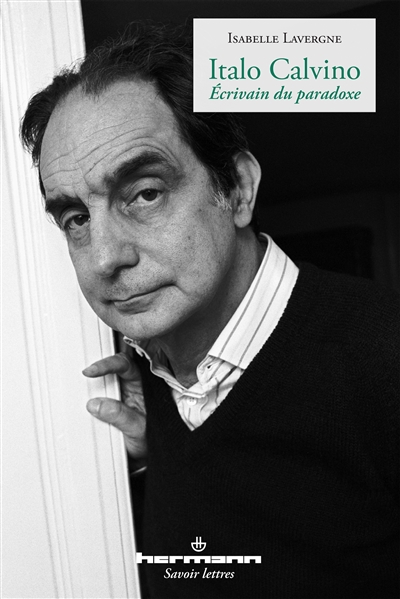 Italo Calvino : écrivain du paradoxe