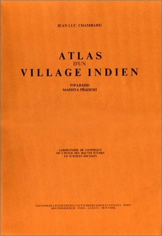 Atlas d'un village indien : Piparsod, Madya Pradesh (Inde central)