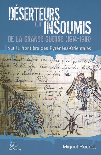 Déserteurs et insoumis de la Grande Guerre (1914-1918) sur la frontière des Pyrénées-Orientales